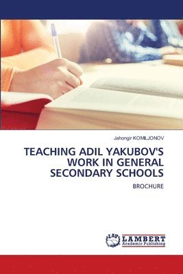 bokomslag Teaching Adil Yakubov's Work in General Secondary Schools