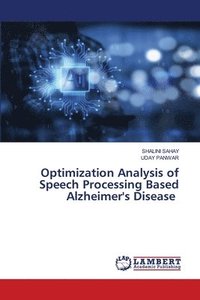 bokomslag Optimization Analysis of Speech Processing Based Alzheimer's Disease