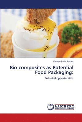 bokomslag Bio composites as Potential Food Packaging