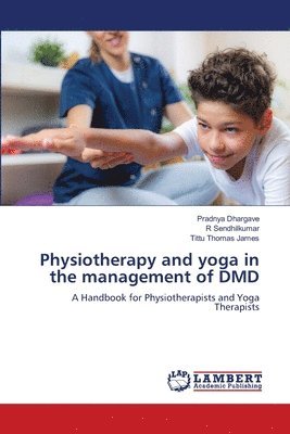 bokomslag Physiotherapy and yoga in the management of DMD