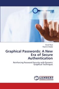 bokomslag Graphical Passwords: A New Era of Secure Authentication