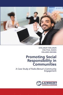 Promoting Social Responsibility in Communities 1