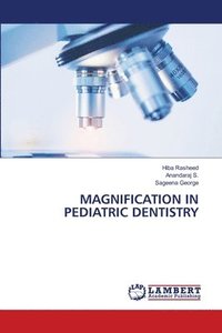 bokomslag Magnification in Pediatric Dentistry