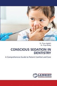 bokomslag Conscious Sedation in Dentistry