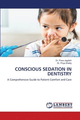 Conscious Sedation in Dentistry 1