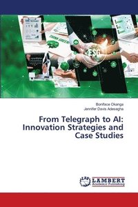 bokomslag From Telegraph to AI