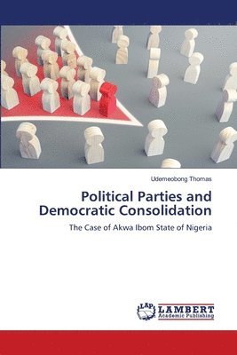 bokomslag Political Parties and Democratic Consolidation