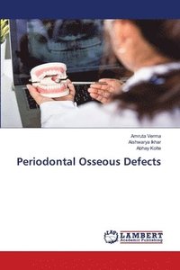 bokomslag Periodontal Osseous Defects