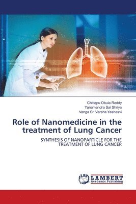 Role of Nanomedicine in the treatment of Lung Cancer 1