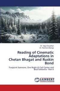 bokomslag Reading of Cinematic Adaptations in Chetan Bhagat and Ruskin Bond