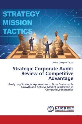 Strategic Corporate Audit: Review of Competitive Advantage 1