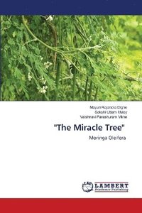 bokomslag &quot;The Miracle Tree&quot;