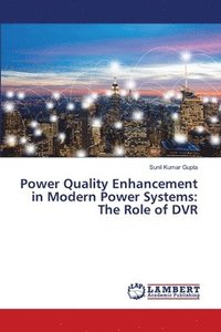 bokomslag Power Quality Enhancement in Modern Power Systems