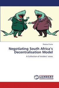 bokomslag Negotiating South Africa's Decentralisation Model