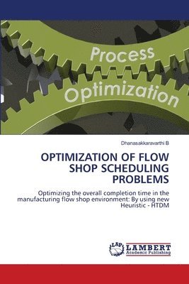Optimization of Flow Shop Scheduling Problems