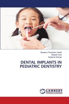 bokomslag Dental Implants in Pediatric Dentistry