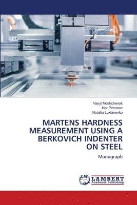 Martens Hardness Measurement Using a Berkovich Indenter on Steel 1