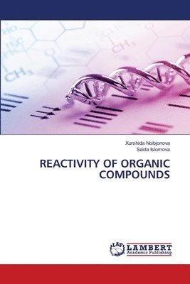 bokomslag Reactivity of Organic Compounds
