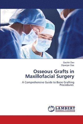 Osseous Grafts in Maxillofacial Surgery 1