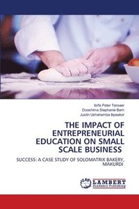 bokomslag Impact of Entrepreneurial Education on Small Scale Business