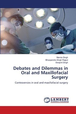 bokomslag Debates and Dilemmas in Oral and Maxillofacial Surgery