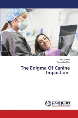bokomslag Enigma Of Canine Impaction