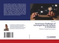 bokomslag Governance Challenges of Converged Security Systems in Enterprises