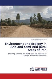 bokomslag Environment and Ecology in Arid and Semi-Arid Rural Areas of Iran