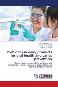 bokomslag Probiotics in dairy products for oral health and caries prevention