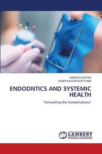 bokomslag Endodntics and Systemic Health