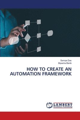 bokomslag How to Create an Automation Framework