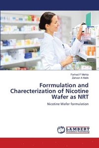 bokomslag Forrmulation and Charecterization of Nicotine Wafer as NRT