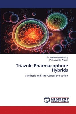 bokomslag Triazole Pharmacophore Hybrids