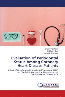 bokomslag Evaluation of Periodontal Status Among Coronary Heart Disease Patients