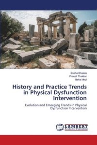 bokomslag History and Practice Trends in Physical Dysfunction Intervention