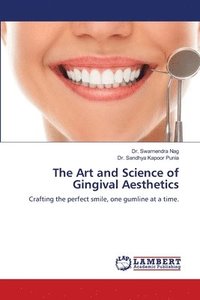 bokomslag The Art and Science of Gingival Aesthetics