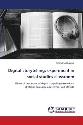 Digital storytelling: experiment in social studies classroom 1