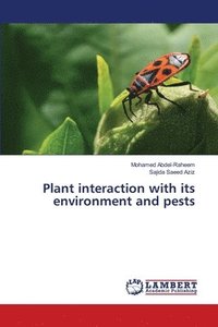 bokomslag Plant interaction with its environment and pests