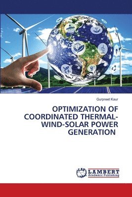 bokomslag Optimization of Coordinated Thermal-Wind-Solar Power Generation