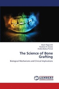 bokomslag The Science of Bone Grafting