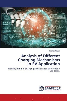 Analysis of Different Charging Mechanisms In EV Application 1