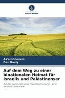 As'ad Ghanem, Dan Bavly - Auf dem Weg zu einer binationalen Heimat für Israelis und Palästinenser, Häftad