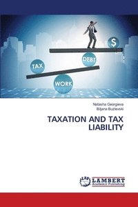 bokomslag Taxation and Tax Liability