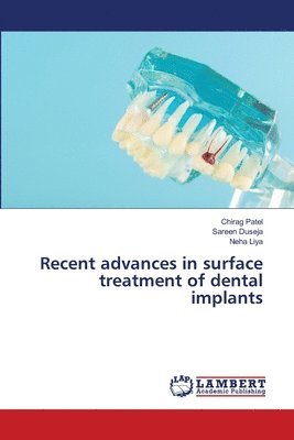 bokomslag Recent advances in surface treatment of dental implants