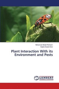 bokomslag Plant Interaction With its Environment and Pests