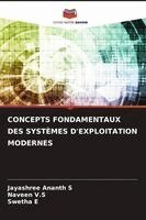 Jayashree Ananth S, Naveen V S, Swetha E - Concepts Fondamentaux Des Systèmes d'Exploitation Modernes, Häftad