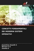 Jayashree Ananth S, Naveen V S, Swetha E - Concetti Fondamentali Dei Moderni Sistemi Operativi, Häftad