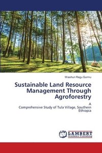 bokomslag Sustainable Land Resource Management Through Agroforestry