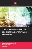 Jayashree Ananth S, Naveen V S, Swetha E - Conceitos Fundamentais DOS Sistemas Operativos Modernos, Häftad