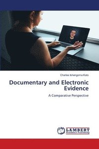 bokomslag Documentary and Electronic Evidence